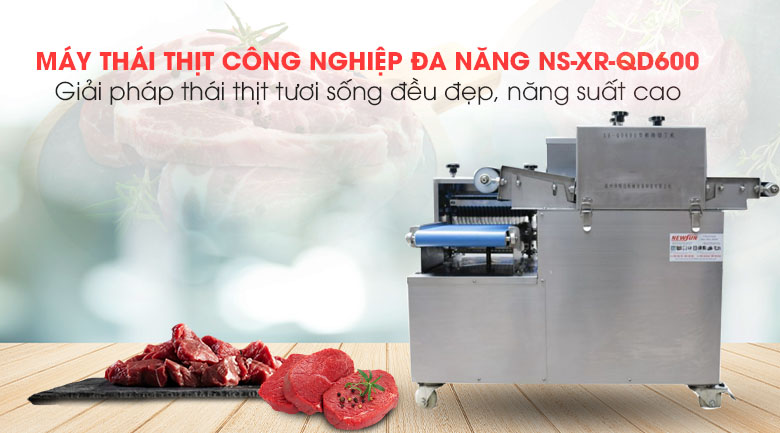 Máy thái thịt công nghiệp đa năng NS-XR-QD600