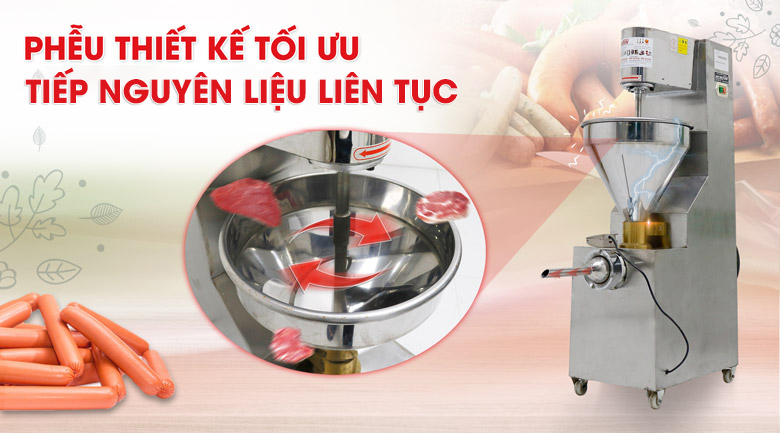 Phễu chữa nguyên liệu rộng rãi, đảm bảo quá trình đùn xúc xích liên tục