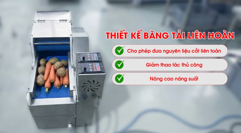 Băng tải liên hoàn hỗ trợ đưa nguyên liệu liên tục, tiết kiệm thời gian sơ chế
